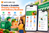 Create a Scalable Grocery Ordering and Delivery Business